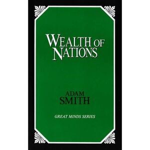 Wealth of Nations -- Adam Smith